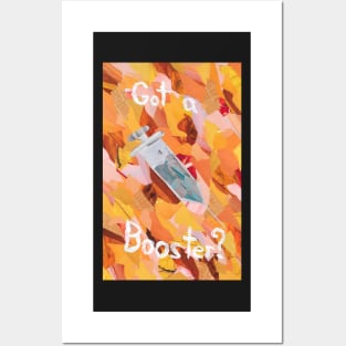 Got a Booster? Posters and Art